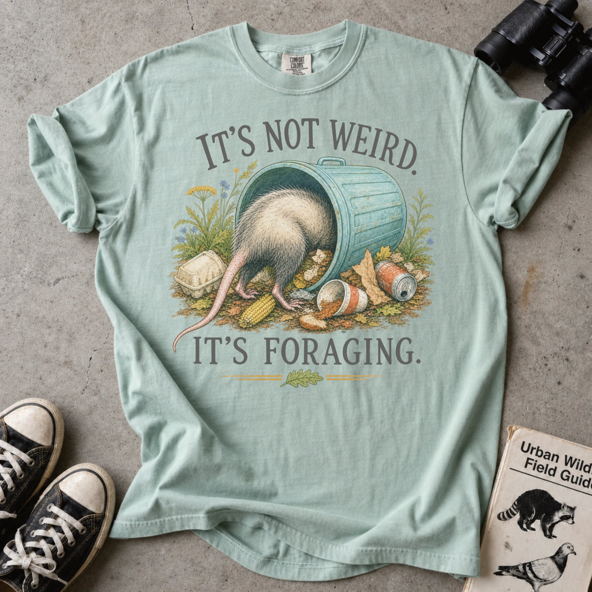 It's Foraging Opossum T-Shirt