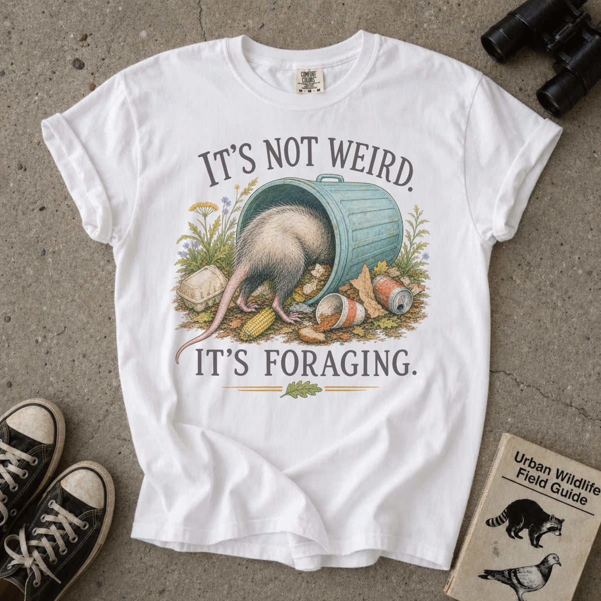 It's Foraging Opossum T-Shirt