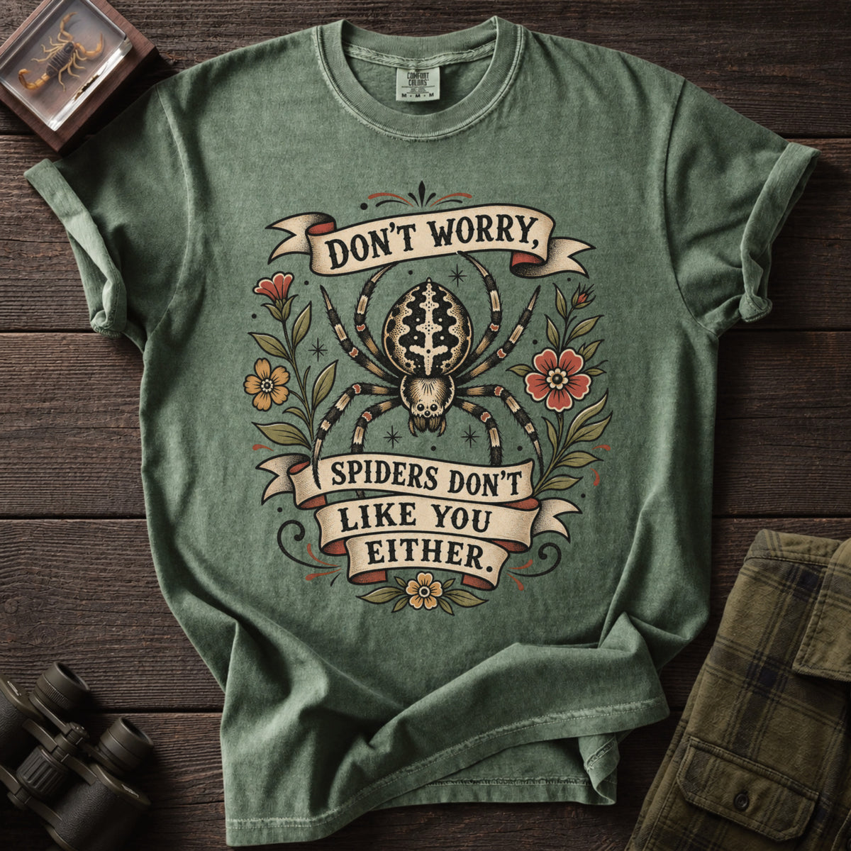 Spiders Don't Like You T-Shirt - Unsung Wild